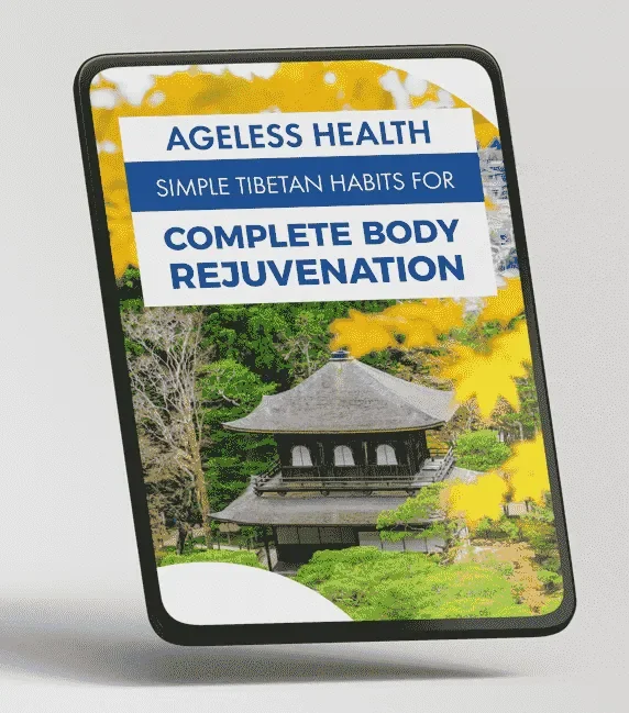 BONUS #2: Ageless Health: Simple Tibetan Habits for Complete Body Rejuvenation